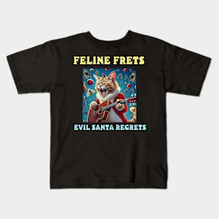 Feline frets, Evil Santa regrets Kids T-Shirt